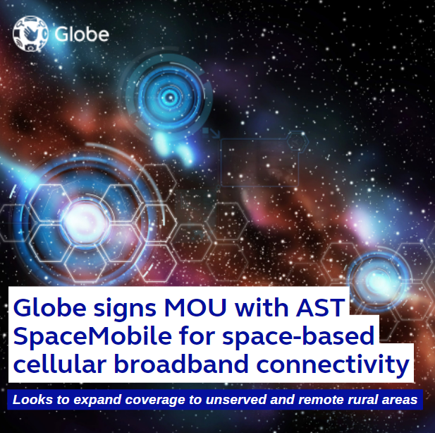 Globe signs MOU with AST SpaceMobile for space-based cellular broadband connectivity