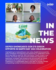 DepEd showcases Gen Z’s green efforts in Earth Day 2022 celebration